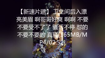 潜入风俗店里的那些事 女技师骑位鸡巴都磨硬了 奶子又大羞耻乳粒 掏出肉棒欣赏[MPP4/421MB]