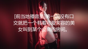 [MP4/ 896M]&nbsp;&nbsp;厕拍大神手冲Chen潜入某商圈把附近几个女厕拍个遍偷拍各式各样的女人尿尿