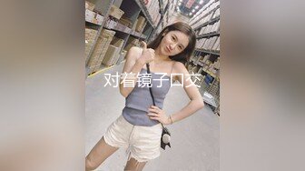 甜美白丝中华娘学妹皮肤白皙吹弹可破 纯欲系少女活力四射 粗大阳具速攻紧致嫩穴 挺翘圆润蜜臀！