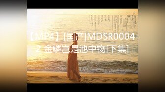 ★☆《最新流出⚡约炮大神》★☆“咸的我不要咸的”说J8有点咸对白刺激帅小伙露脸征服4位娇滴滴漂亮小姐姐呻吟声各不相同看点十足