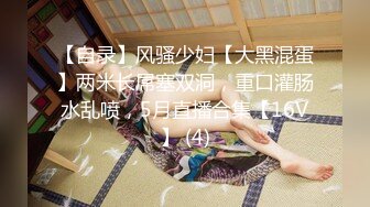 [MP4]STP23989 最近比较有特色的一个美女&nbsp;&nbsp;3000档外围 170cm长腿女神 最后干哭了 纯欲天花板 VIP2209