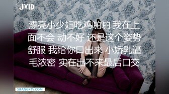 【极品稀缺疯狂抖音】逐渐沦陷的抖音众美女主播各显神通擦边漏奶 大尺度紫薇 为了流量我喷了 (2)